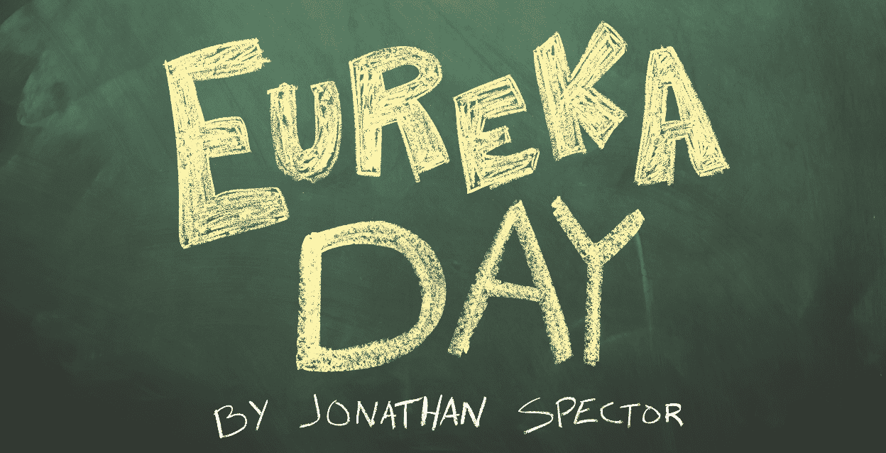 Eureka Day by Jonathan Spector ...